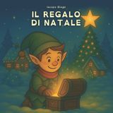 IL Independently Published Il Regalo Di Natale Paperback
