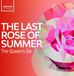Sonic Rendezvous The Queen's Six The Last Rose Of Summer