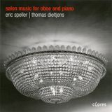 Outhere Cypres Eric Speller & Thomas Dieltjens - Salon Music For Oboe And Piano (CD)