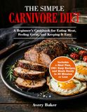 The Simple Carnivore Diet