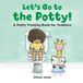Let's Callisto Kids Let's Go to the Potty! Paperback