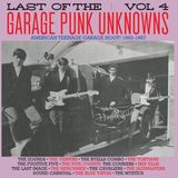 Last Various Artists - Last Of The Garage Punk Unknowns Vol 4 (American Teenage Garage Hoot! 1965-1967) (LP)