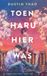 Toen Volt Toen Haru hier was