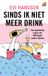 Sinds Rainbow Sinds ik niet meer drink