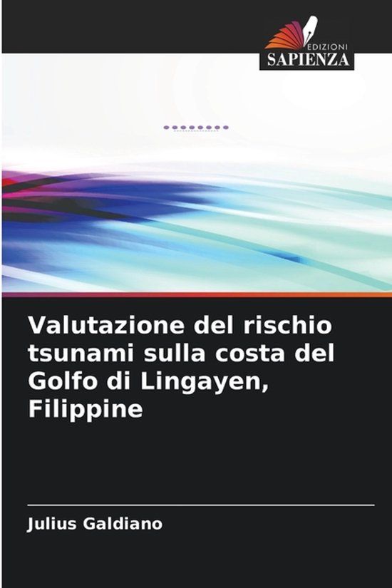 Valutazione Edizioni Sapienza Valutazione del rischio tsunami sulla costa del Golfo di Lingayen, Filippine
