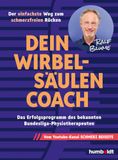 Dein Wirbelsäulen-Coach: Das Erfolgs-Programm des bekannten Bundesliga-Physiotherapeuten. Vom Youtube-Kanal SCHMERZ BEISEITE