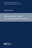 Zulässigkeit Verlag Österreich GmbH Zulässigkeit und Grenzen einer Präventivhaft in Österreich Paperback