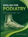 Podiatry: Independently Published Podiatry: English for Specific Purposes: CEFR B2 Paperback
