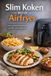 Slim Andries B.V. Slim Koken met de Airfryer