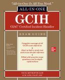 GCIH Mcgraw-Hill Education GCIH GIAC Certified Incident Handler All-in-One Exam Guide