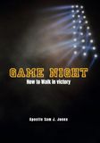 Game Night: How to Walk in Victory