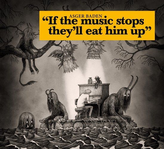 If Asger Baden - If The Music Stops, They'll Eat Him Up (CD)