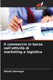 Il OmniScriptum SRL Il commercio in borsa nell'attività di marketing e logistica