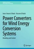 Power Springer Nature Power Converters for Wind Energy Conversion Systems: Modeling and Control