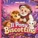 Il pony Biscottino