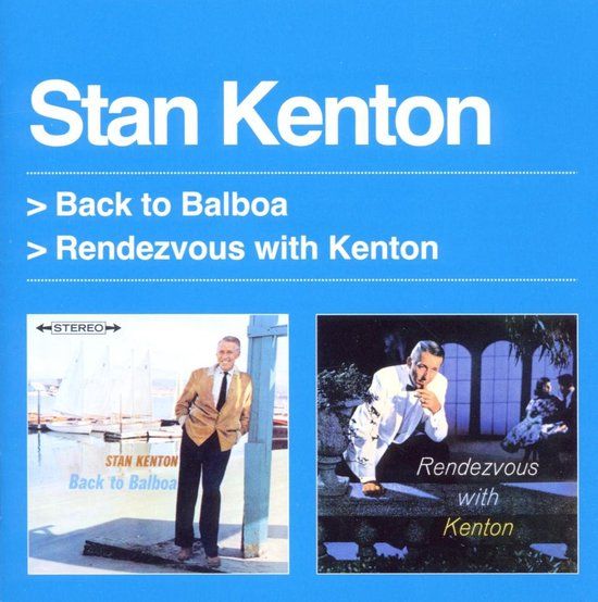 Back To Balboa / Rendezvous With Kenton - CD - Stan Kenton - Jazz