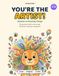 You're the Artist!: Animals & Amazing Things: 30 Creative Drawing Adventures Where Kids Finish Every Picture with Their Imagination