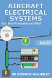 Aircraft Libri GmbH Aircraft Electrical Systems for the Professional Pilot