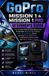 GoPro Mission 1 & Mission 1Pro Beginner's Guide