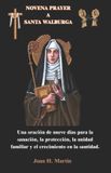 Novena Prayer a Santa Walburga
