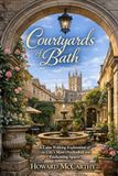 COURTYARDS OF BATH: A Calm Walking Exploration of the City’s Most Overlooked and Enchanting Spaces