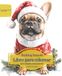 Bulldog francés: Libro para colorear para amantes de los perros - Edición de invierno