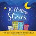 30 Libri GmbH 30 Bedtime Stories For 30 Values From the Quran: (Islamic books for kids)