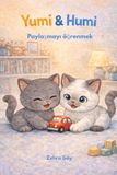 Yumi ve Humi: Paylasmayi ögrenmek
