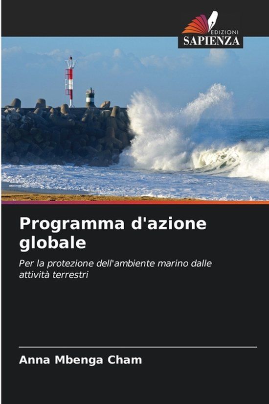 Programma OmniScriptum SRL Programma d'azione globale: Per la protezione dell'ambiente marino dalle attività terrestri