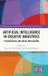 Artificial Routledge Artificial Intelligence in Creative Industries: Psychological and Social Implications Hardcover