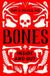 Bones: Inside and Out