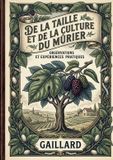 De Culturea De la taille et de la culture du mûrier Paperback
