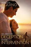 Deliberate Deception Divine Intervention