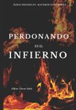 PERDONANDO Independently Published Perdonando En El Infierno Paperback