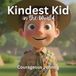 Kindest Libri GmbH Kindest Kid in the World, Courageous Johnny Paperback