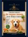 Recettes Healthy Paws Kitchen Recettes maison de repas mous pour chiens seniors: 60 recettes faciles à manger pour chiens âgés souffrant de problèmes dentaires, de dents manquantes ou d'un appétit réduit