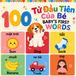 Baby's Libri GmbH Baby's First 100 Words 100 Từ Đầu Tiên Của Bé: A English-Vietnamese Bilingual 100 Essential First Words for Babies and Toddlers