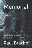 Memorial: Metabook Memorial: Suicidio de grandes escritoras
