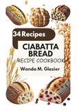Ciabatta Bread Recipe Book