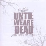 Outshine - Until We Are Dead