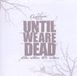 Outshine - Until We Are Dead