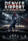 Denver Bookmundo Denver Airport: Das Tor zur neuen Weltordnung Paperback