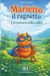 Marietto il Ragnetto: L'avventura nella valle! Una storia divertente su coraggio e amicizia (5-9 anni)