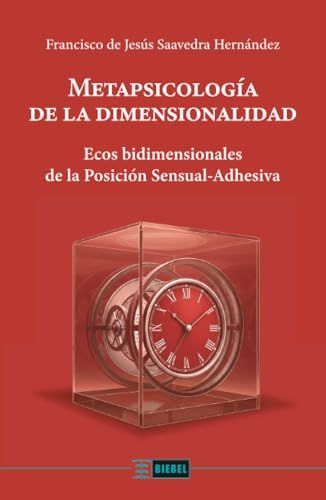 Metapsicología Dimensionalidad: Ecos Bidimensionales de la Posición Sensual-Adhesiva