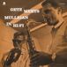 Getz Wax time Getz Meets Mulligan In Hi-Fi (LP)