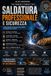 SALDATURA Libri GmbH Saldatura Professionale E Sicurezza