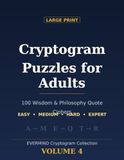 Large EVERMIND Large Print Cryptogram Puzzles for Adults: Wisdom & Philosophy Edition: 100 Quote Ciphers from History’s Greatest Philosophers & Thinkers - ... (EVERMIND Cryptogram Collection, Vol. 4)