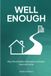 Well Enough: Why The £51 Billion Workplace Problem Starts At Home