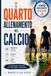 IL QUARTO ALLENAMENTO NEL CALCIO: Dimentica la giocata precedente. Ritrova lucidità. Gioca quella successiva. La mente non si motiva. Si allena.