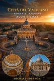 CITTÀ DEL VATICANO GUIDA DI VIAGGIO 2026 2027
